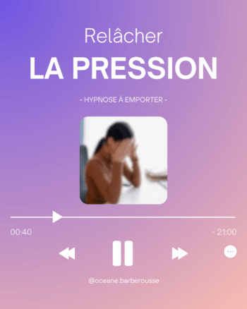 Séance d'hypnose à emporter Relâcher la pression